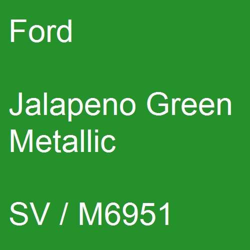 Ford, Jalapeno Green Metallic, SV / M6951.